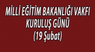 Milli Eğitim Bakanlığı Vakfı Kuruluş Günü