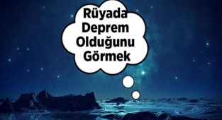 Rüyada Deprem Görmek