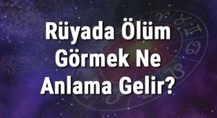 Rüyada Ölüm Görmek